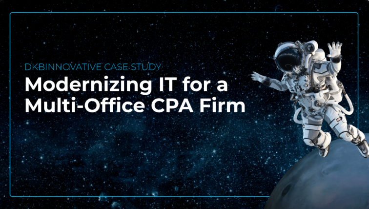 Modernizing IT for a Multi-Office CPA Firm